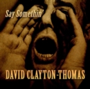 Say Somethin' - CD