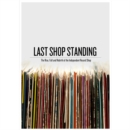 Last Shop Standing - The Rise, Fall and Rebirth of The... - DVD