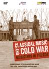 Classical Music and Cold War - Musicians in the GDR - DVD
