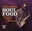 Soul Food - Cooking With Maceo - CD