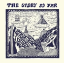 The Story So Far - Vinyl