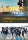 Schumann at Pier 2 - DVD