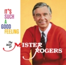 It's Such a Good Feeling: The Best of Mister Rogers - CD