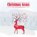 Christmas Grass: The Instrumentals - CD
