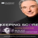 Keeping Score: Berlioz - Symphonie Fantastique (Thomas) - DVD