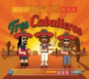 Tres Caballeros - CD