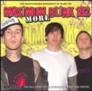More Maximum Blink 182: The Unauthorised Biography of Blink-182 - CD
