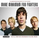 More Maximum Foo Fighters - CD