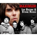 Maximum Ian Brown and the Stone Roses - CD