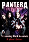 Pantera: Screaming Black Messiahs - DVD