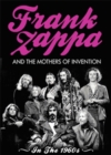 Frank Zappa and the Mothers of Invention: In the 1960s - DVD