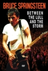 Bruce Springsteen: Between the Lull and the Storm - DVD