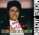 Thriller: Celebrating 25 Years of Thriller (25th Anniversary Edition) - CD