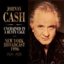 Unchained in a Rusty Cage: New York Broadcast 1996 - CD