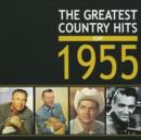 Greatest Country Hits of 1955 - CD