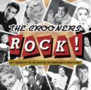 The Crooners Rock! - CD