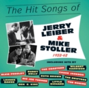 The Hit Songs of Jerry Leiber & Mike Stoller 1952-62 - CD