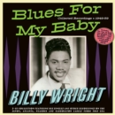 Blues for My Baby: Collected Recordings 1949-59 - CD