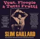 Vout/Floogie & Tutti Frutti: Selected Recordings 1938-53 - CD