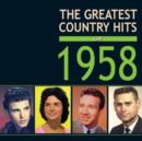 The Greatest Country Hits of 1958 - CD