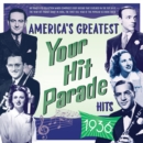 America's Greatest: Your Hit Parade Hits - 1936 - CD