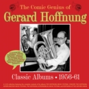 The Comic Genius of Gerard Hoffnung: Classic Albums 1956-61 - CD