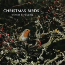 Christmas Birds: Winter Birdsong - CD