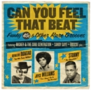 Can You Feel That Beat: Funky 45s & Other Rare Grooves - Vinyl