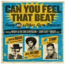 Can You Feel That Beat: Funky 45s & Other Rare Grooves - CD