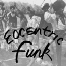 Eccentric funk - Vinyl