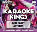 Zoom Karaoke: Karaoke Kings - Kids Party Anthems - CD