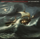Just Like Moby Dick - Vinyl