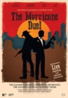 The Morricone Duel - The Most Dangerous Concert Ever - DVD