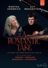 A   Romantic Take - Martha Argerich & Guy Braunstein in Concert - DVD