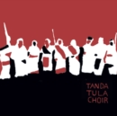 Tanda Tula Choir - Vinyl