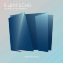 Silent Echo: Sounds of the Universe - Vinyl