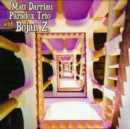 Matt Darriaut & Paradox Trio With Bojan Z. - CD