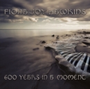 600 Years in a Moment - CD