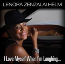 I Love Myself When I'm Laughing... - CD