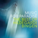 Music for Paradise: The Best of Hildegard Von Bingen - CD