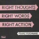 Right Thoughts, Right Words, Right Action - Vinyl