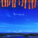 Off the Ground - CD