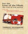 For the Love for Music - The Club 47 Folk Revival - DVD