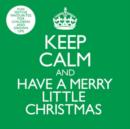 Keep Calm and Have a Merry Little Christmas - CD