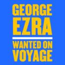 Wanted On Voyage - CD