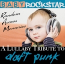 Lullaby Renditions of 'Daft Punk: Random Access Memories' - CD