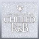 Chilled R&B: The Very Best Of - CD