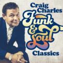 Craig Charles' Funk and Soul Classics - CD
