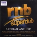 Rnb Superclub: Ultimate Anthems - CD