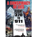 A   Conspiracy of Lies - Flight 370 to 911 - DVD